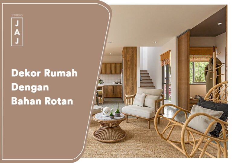 Dekor Rumah dengan Bahan Rotan
